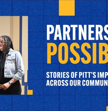 partners in possible: stories of pitt's impact across our communities